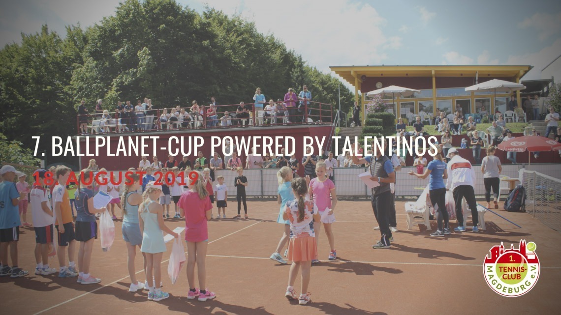 7. Ballplanet-Cup powered by „Talentinos“ - Jetzt noch schnell zu unserem Jüngstenturnier beim 1. TCM anmelden!